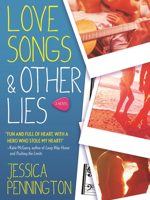 Title details for Love Songs & Other Lies by Jessica Pennington - Wait list